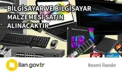 BİLGİSAYAR VE BİLGİSAYAR MALZEMESİ SATIN ALINACAKTIR